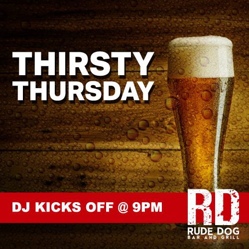 Thirsty Thursday At Rude Dog Bar And Grill - Covina CA